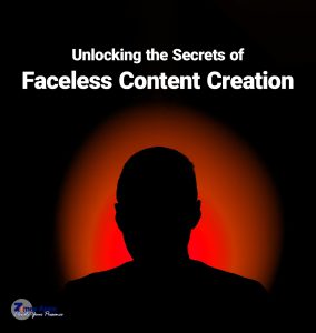 Unlocking the Secrets of Faceless Content Creation: A Comprehensive Guide to Excelling on Instagram and YouTube